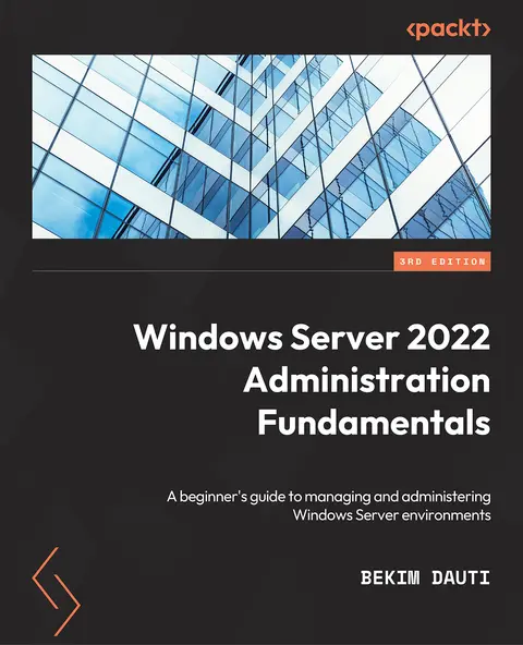 Cover of Windows Server 2022 Administration Fundamentals - Third Edition