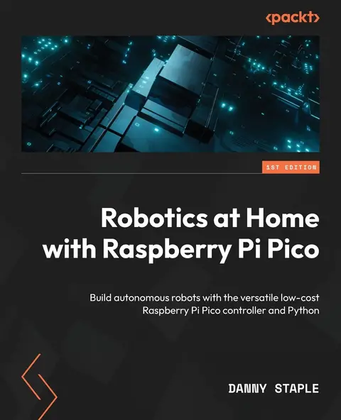 Cover of Robotics at Home with Raspberry Pi Pico