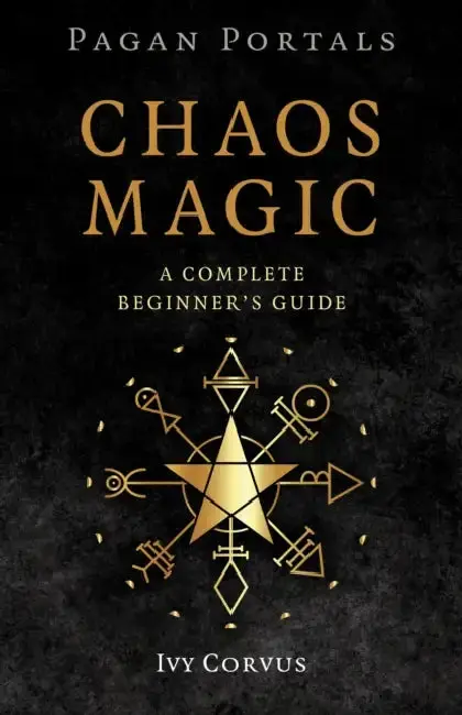 Cover of Pagan Portals - Chaos Magic