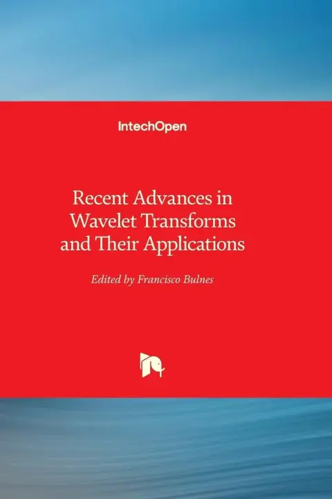 Cover of Recent Advances in Wavelet Transforms and Their Applications