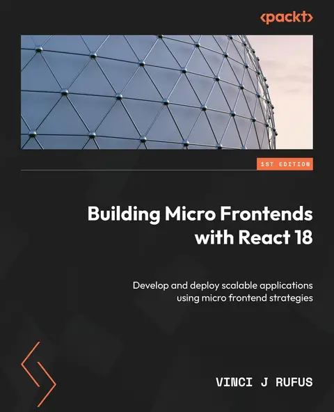 Cover of Building Micro Frontends with React 18