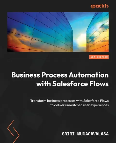 Cover of Business Process Automation with Salesforce Flows