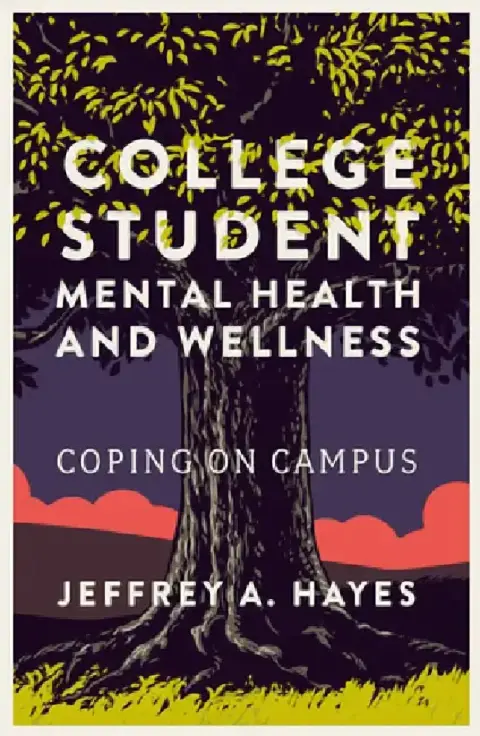 Cover of College Student Mental Health and Wellness