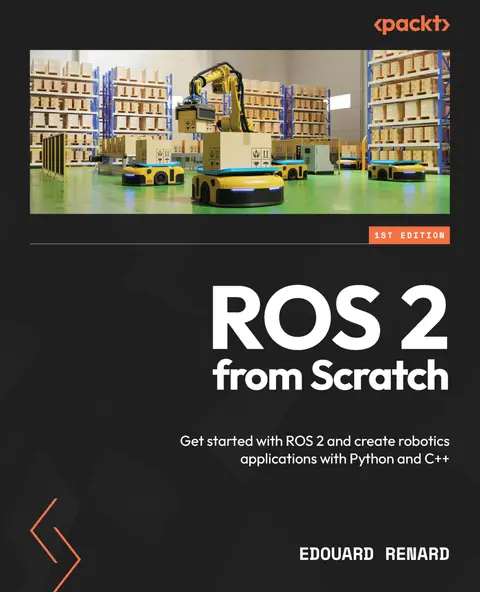 Cover of ROS 2 from Scratch