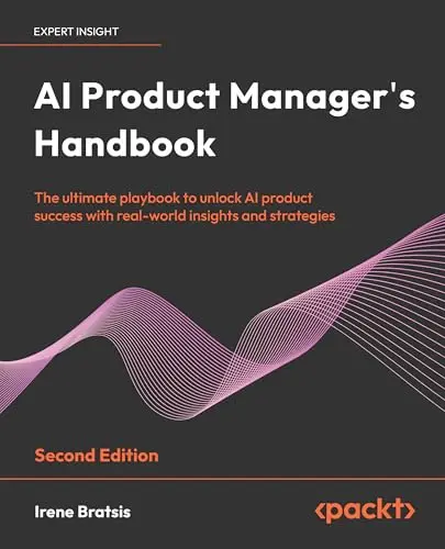 Cover of AI Product Manager's Handbook - Second Edition