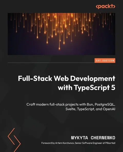 Cover of Full-Stack Web Development with TypeScript 5