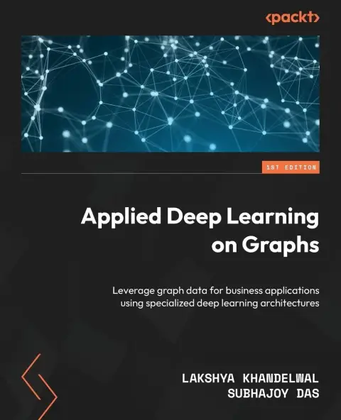 Cover of Applied Deep Learning on Graphs