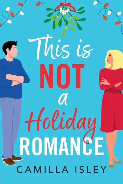 Cover of This Is Not a Holiday Romance