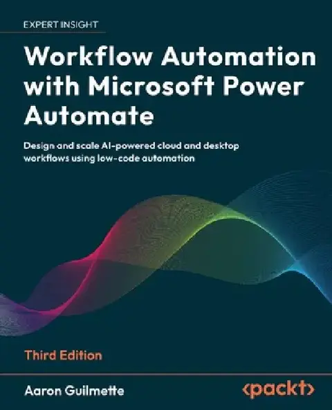 Cover of Workflow Automation with Microsoft Power Automate - Third Edition