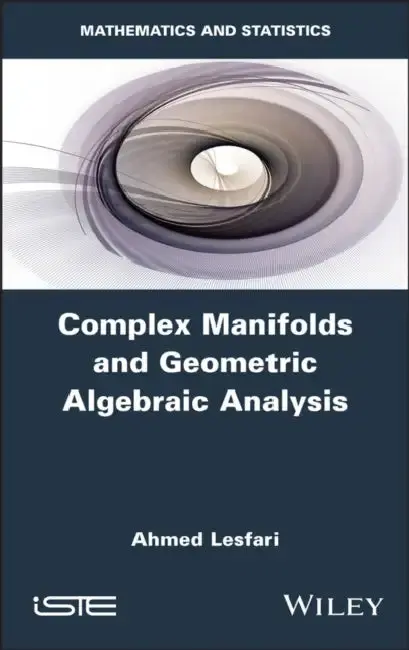 Cover of Complex Manifolds and Geometric Algebraic Analysis