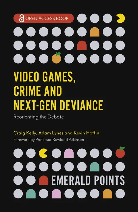 Cover of Video Games, Crime and Next-Gen Deviance