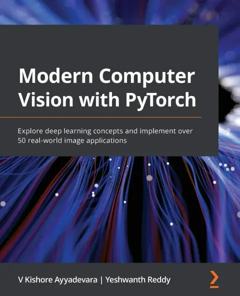 Cover of Modern Computer Vision with PyTorch