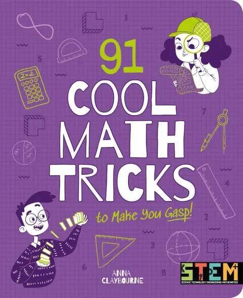 Cover of 91 Cool Math Tricks to Make You Gasp