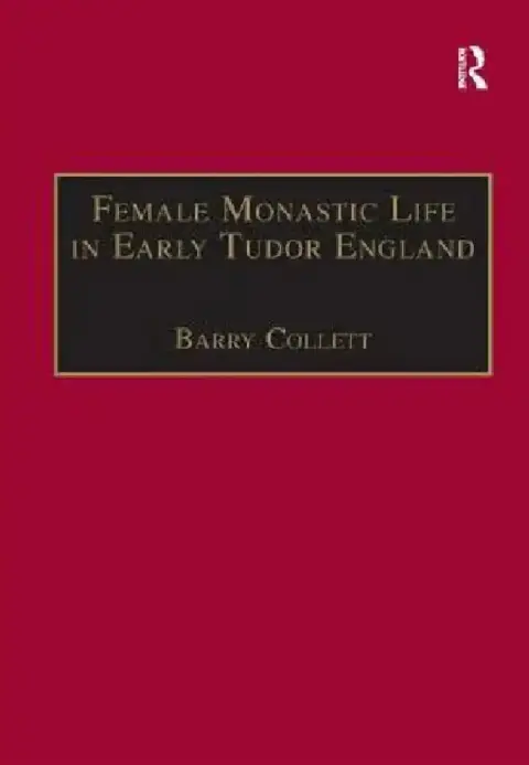 Cover of Female Monastic Life in Early Tudor England