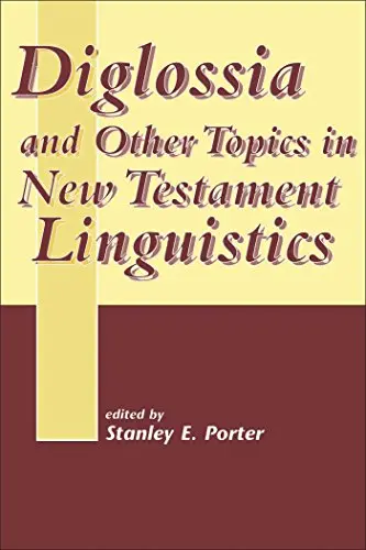 Cover of Diglossia and Other Topics in New Testament Linguistics