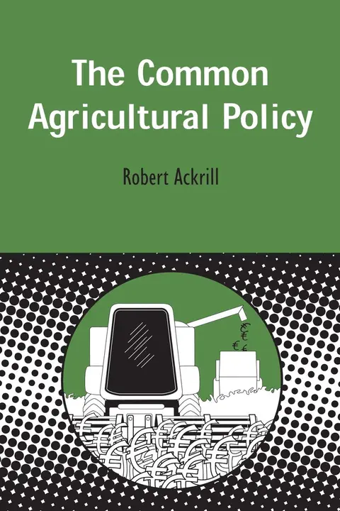 Cover of The Common Agricultural Policy