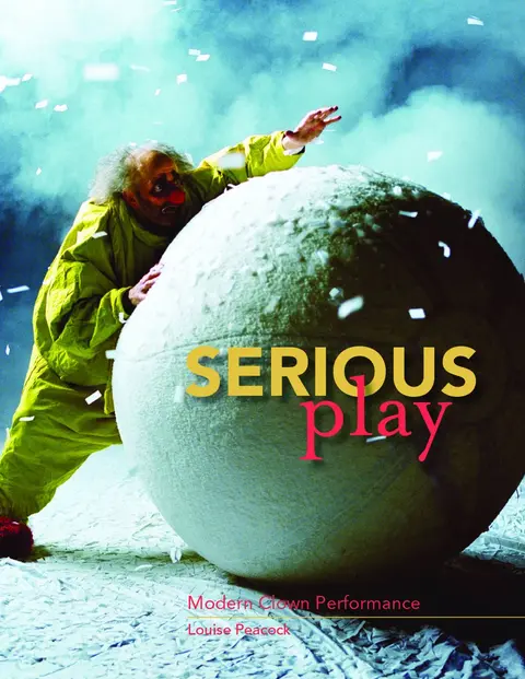 Cover of Serious Play - Modern Clown Performance