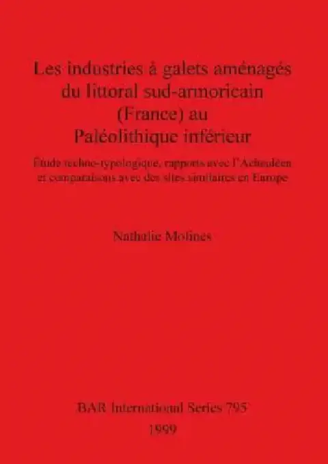 Cover of Les industries à galets aménagés du littoral sud-armoricain (France) au Paléolithique inférieur