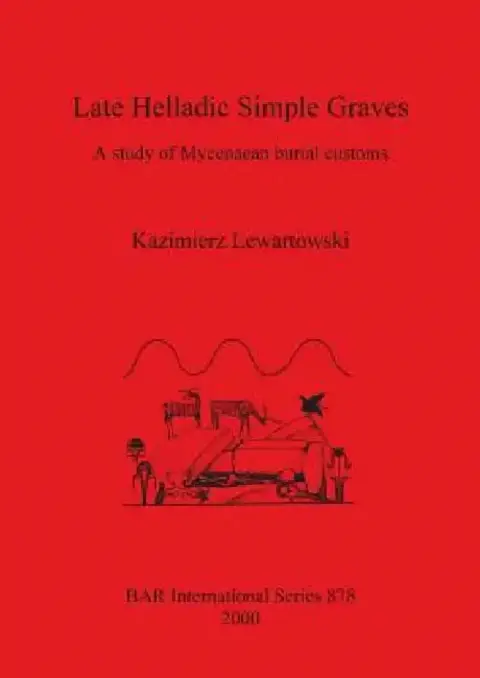 Cover of Late Helladic Simple Graves