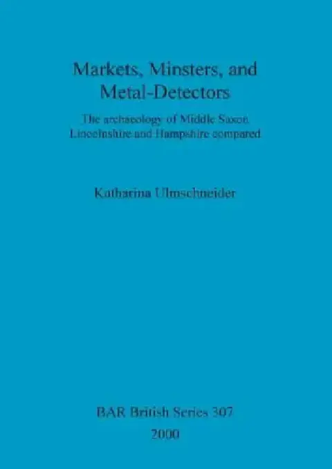 Cover of Markets, Minsters, and Metal-Detectors
