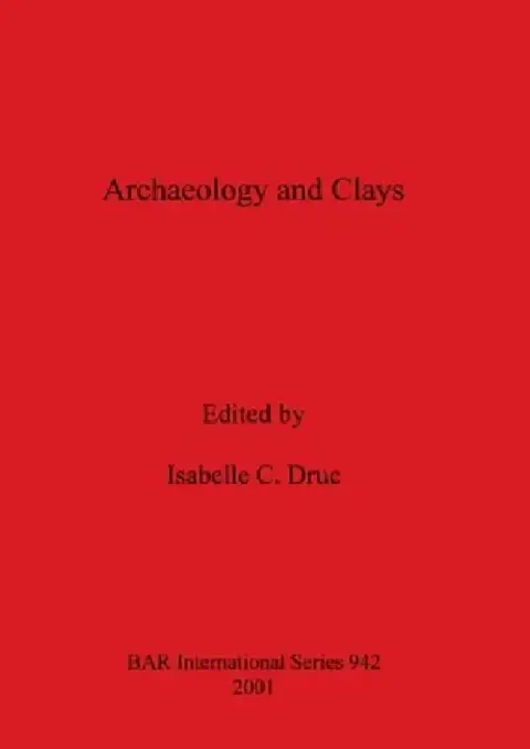 Cover of Archaeology and Clays
