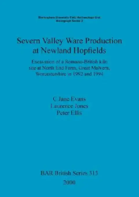 Cover of Severn Valley Ware Production at Newland Hopfields