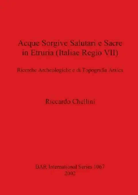 Cover of Acque Sorgive Salutari e Sacre in Etruria (Italiae Regio VII)