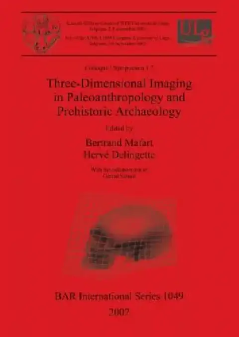 Cover of Three-Dimensional Imaging in Paleoanthropology and Prehistoric Archaeology