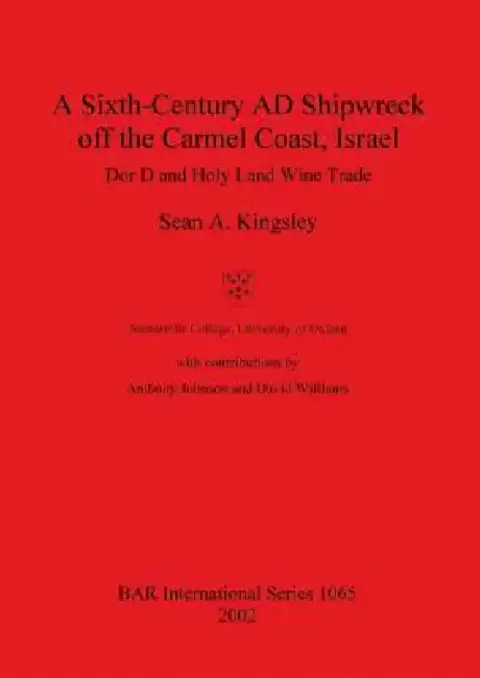 Cover of A Sixth-Century AD Shipwreck off the Carmel Coast, Israel