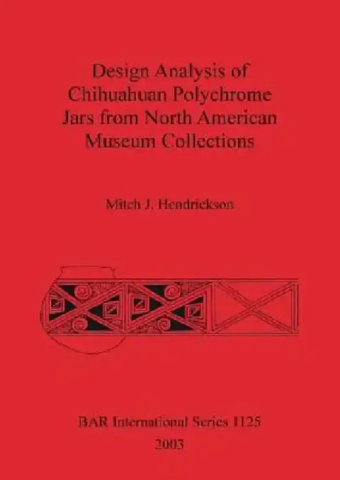 Cover of Design Analysis of Chihuahuan Polychrome Jars Fro North American Museum Collections