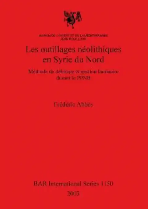 Cover of Les outillages néolithiques en Syrie du Nord