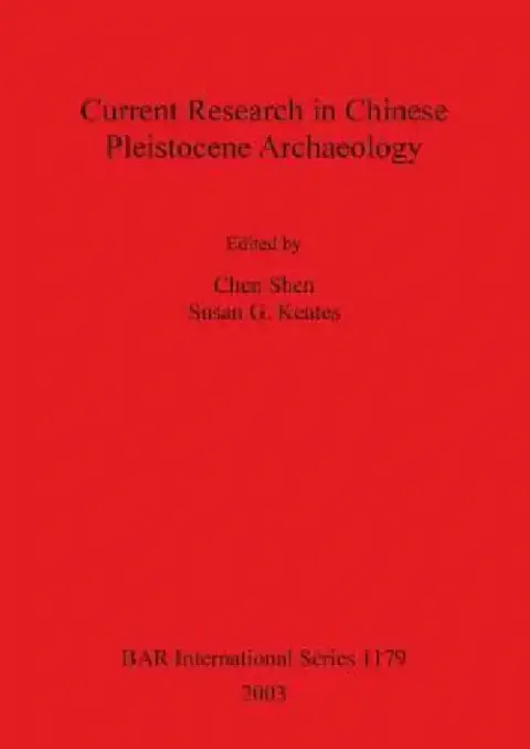 Cover of Current Research in Chinese Pleistocene Archaeology