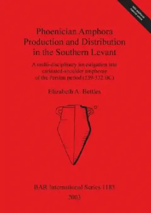 Cover of Phoenician Amphora Production and Distribution in the Southern Levant