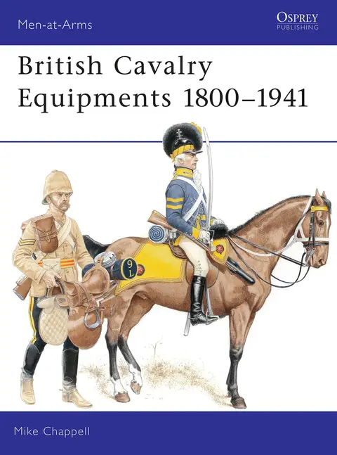 Cover of British Cavalry Equipment 1800-1941