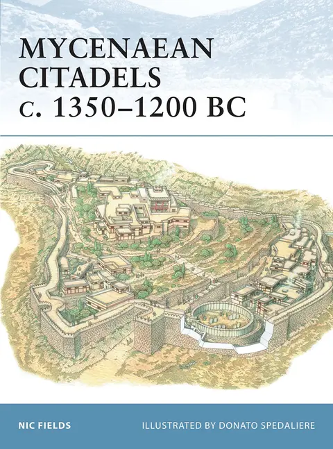 Cover of Mycenaean Citadels c. 1350-1200 BC