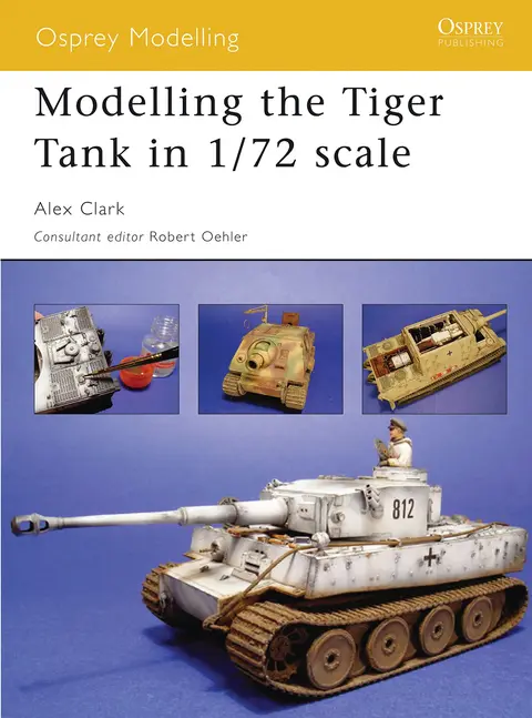 Cover of Modelling the Tiger Tank in 1/72 Scale