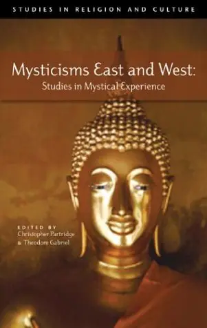 Cover of Mysticisms East and West