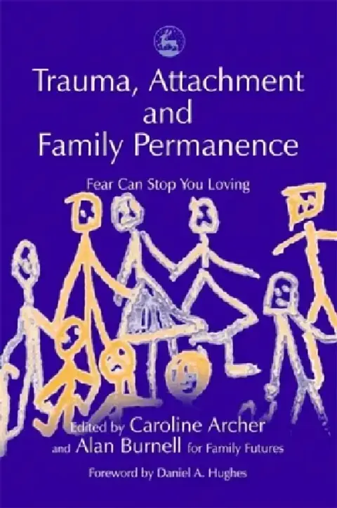 Cover of Trauma, Attachment and Family Permanence