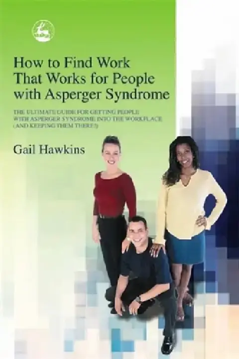 Cover of How to Find Work That Works for People with Asperger Syndrome