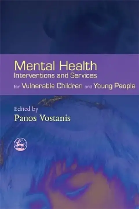 Cover of Mental Health Interventions and Services for Vulnerable Children and Young People