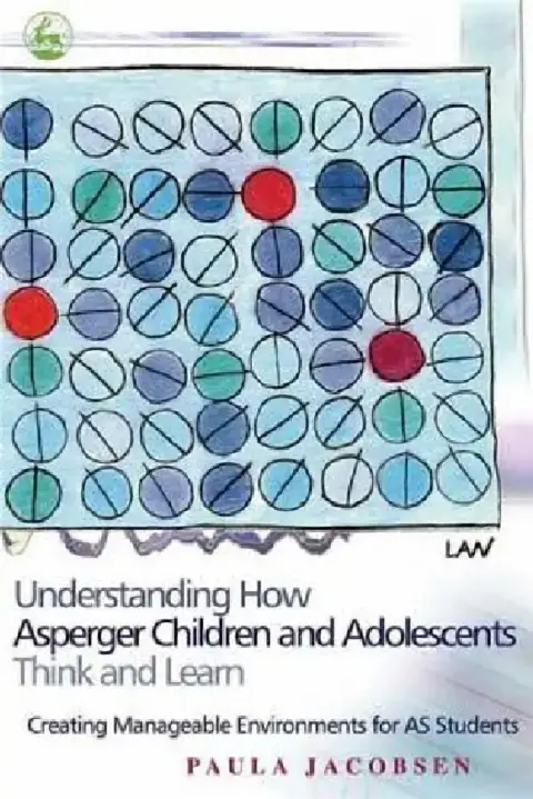 Cover of Understanding How Asperger Children and Adolescents Think and Learn