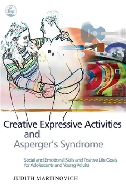 Cover of Creative Expressive Activities and Asperger's Syndrome