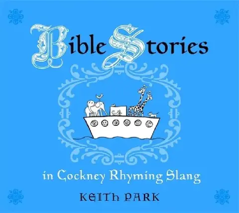Cover of Bible Stories in Cockney Rhyming Slang