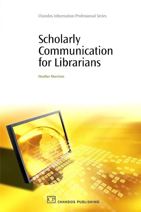 Cover of Scholarly Communications for Librarians