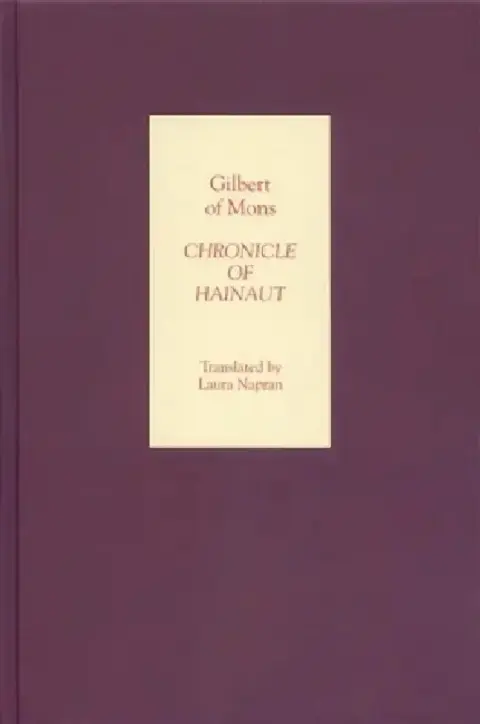 Cover of Chronicle of Hainaut by Gilbert of Mons
