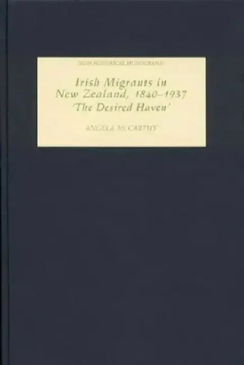 Cover of Irish Migrants in New Zealand, 1840-1937