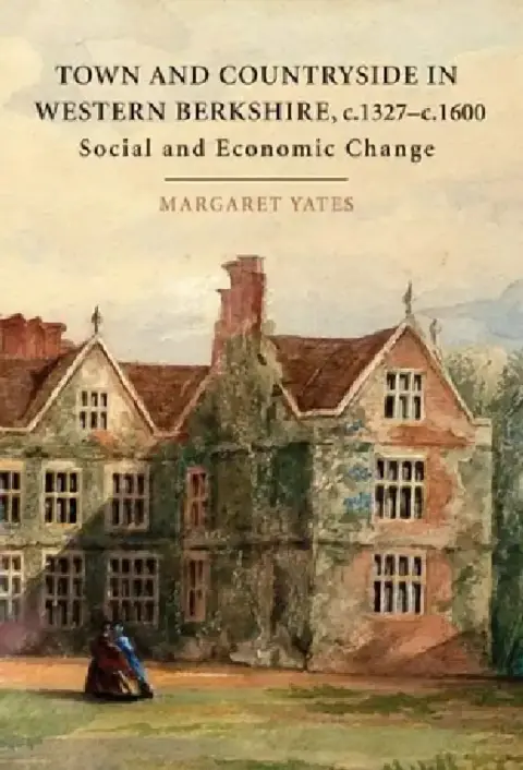 Cover of Town and Countryside in Western Berkshire, c.1327-c.1600