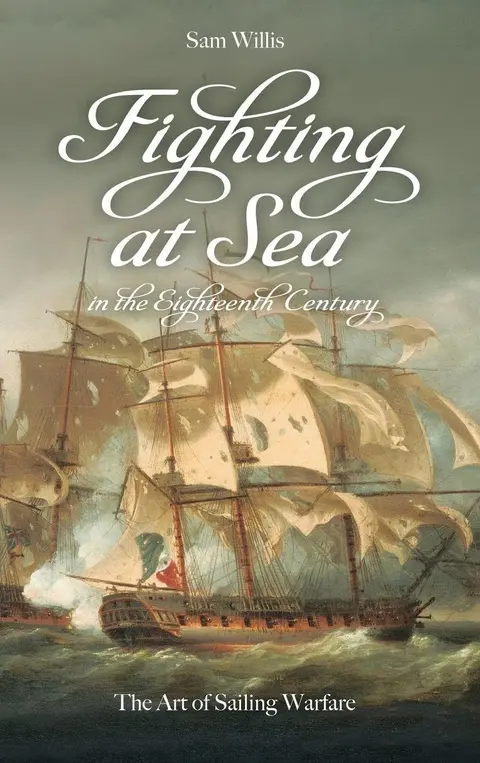 Cover of Fighting at Sea in the Eighteenth Century