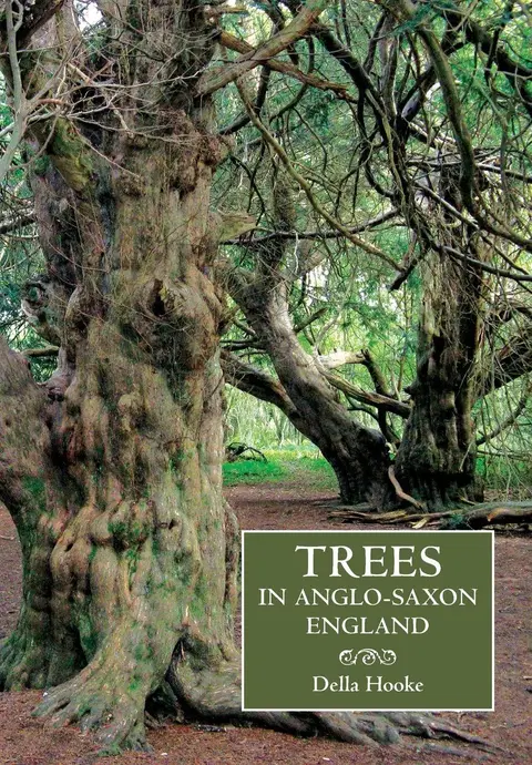 Cover of Trees in Anglo-Saxon England