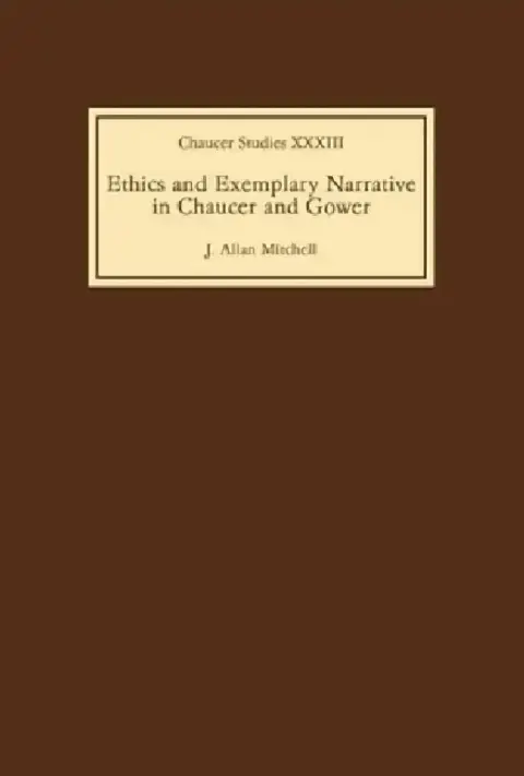 Cover of Ethics and Exemplary Narrative in Chaucer and Gower